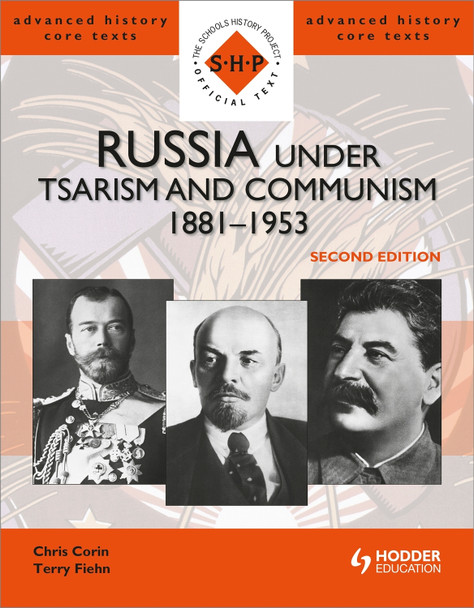 Russia under Tsarism and Communism 1881-1953 Second Edition Chris Corin 9781444124231