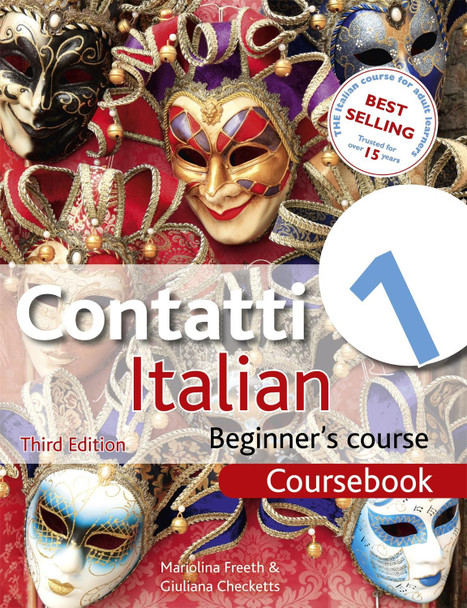 Contatti 1 Italian Beginner's Course 3rd Edition: Coursebook Mariolina Freeth 9781444133141