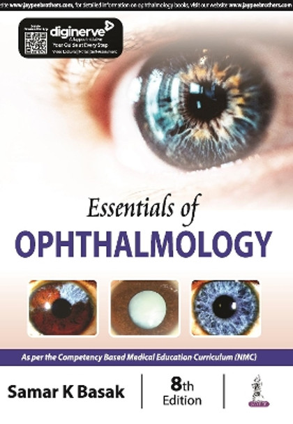 Essentials of Ophthalmology by Samar K Basak 9789356963825