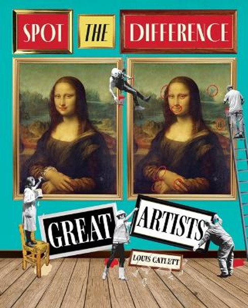 Great Artists: Spot the Difference by Complete Waste of Time Louis Catlett 9781398836495