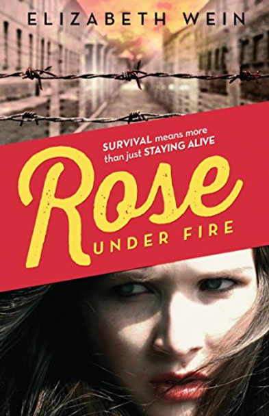 Rose Under Fire by Elizabeth Wein 9781405278416 [USED COPY]