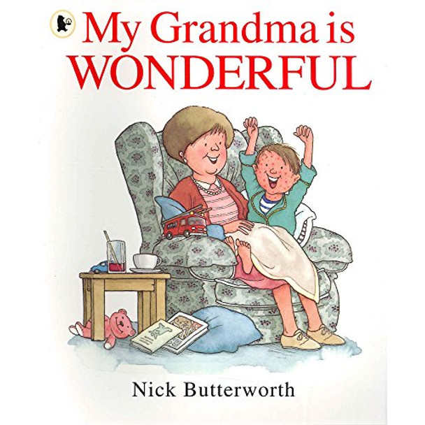 My Grandma Is Wonderful by Nick Butterworth 9781406312430 [USED COPY]