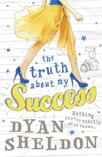 The Truth About My Success by Dyan Sheldon 9781406340655 [USED COPY]