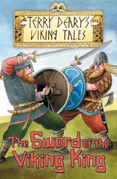 The Sword of the Viking King by Terry Deary 9781408122372 [USED COPY]