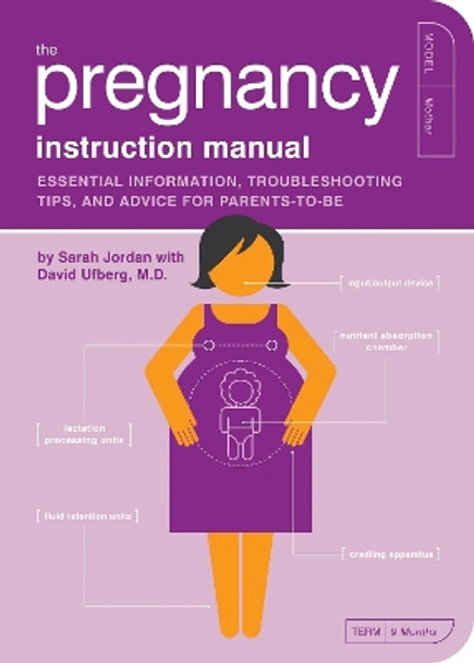 The Pregnancy Instruction Manual by Sarah Jordan 9781594742453 [USED COPY]