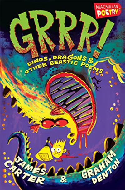 Grrr!: Dinos, Dragons and Other Beastie Poems by Graham Denton 9781447220343 [USED COPY]