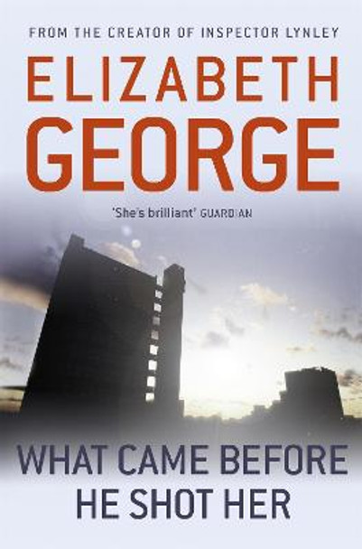 What Came Before He Shot Her by Elizabeth George