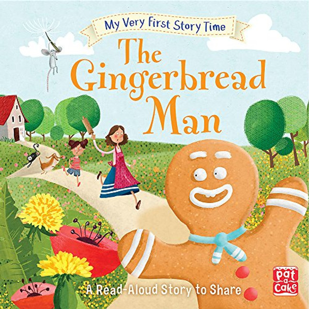 My Very First Story Time: The Gingerbread Man: Fairy Tale with picture glossary and an activity by Pat-a-Cake 9781526380586 [USED COPY]