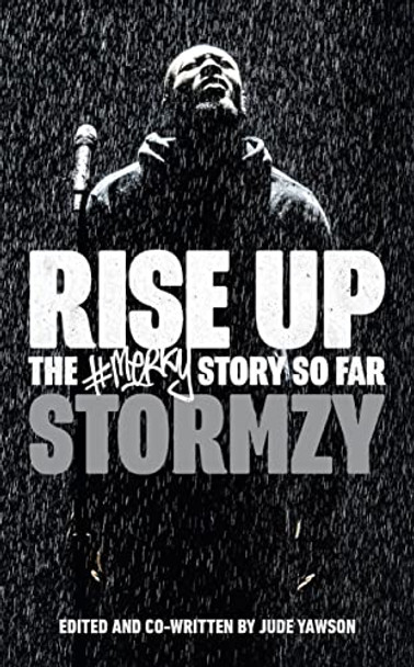 Rise Up: The #Merky Story So Far by Stormzy 9781529118513 [USED COPY]