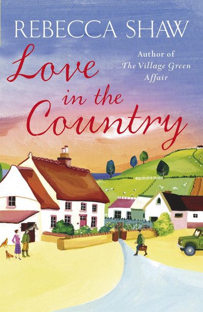 Love in the Country by Rebecca Shaw 9781409102069 [USED COPY]