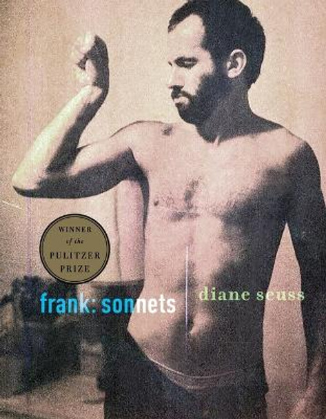 Frank: Sonnets by Diane Seuss