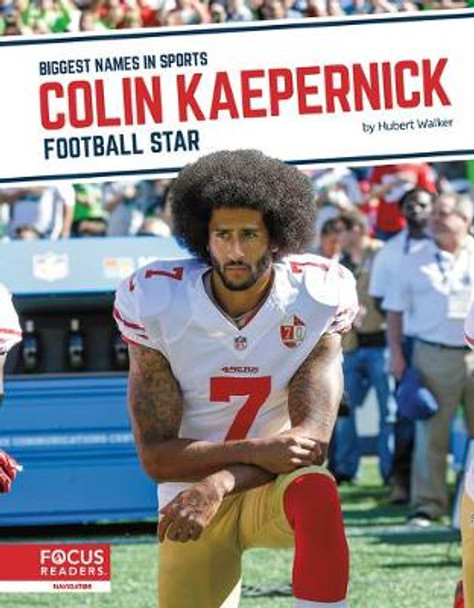 Colin Kaepernick: Football Star by Hubert Walker