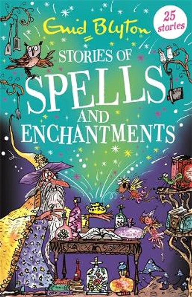 Stories of Spells and Enchantments by Enid Blyton 9781444962000 [USED COPY]