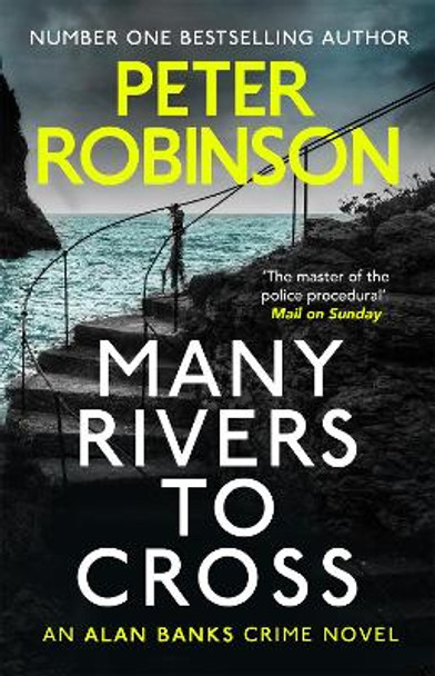 Many Rivers to Cross: DCI Banks 26 by Peter Robinson