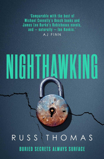 Nighthawking: The new must-read thriller from the bestselling author of Firewatching by Russ Thomas 9781471181436 [USED COPY]