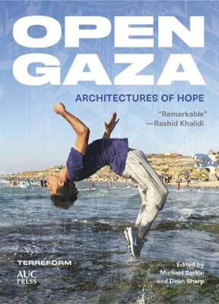 Open Gaza: Architectures of Hope by Michael Sorkin