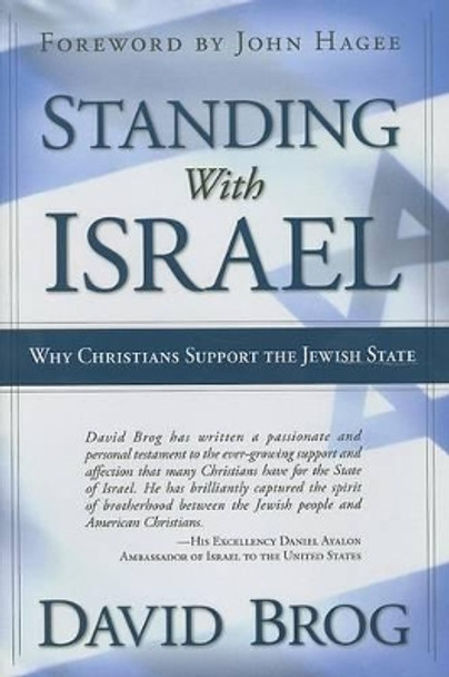 Standing with Israel: Why Christians Support Israel by David Brog 9781591859062 [USED COPY]