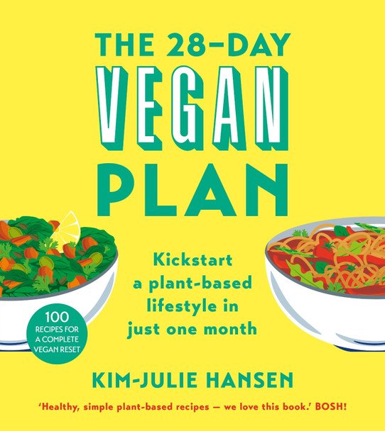 The 28-Day Vegan Plan: Kickstart a Plant-based Lifestyle in Just One Month by Kim Julie Hansen 9781509874934 [USED COPY]