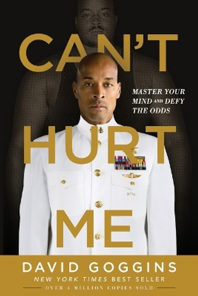 Can't Hurt Me: Master Your Mind and Defy the Odds by David Goggins 9781544512273 [USED COPY]