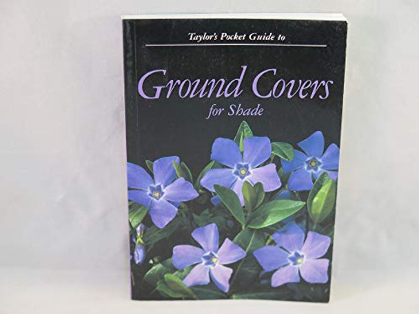 Taylor's Pocket Guide to Ground Covers for Shade by Norman Taylor 9780395522486 [USED COPY]