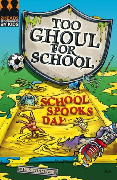 School Spooks Day by B. Strange 9781405232371 [USED COPY]