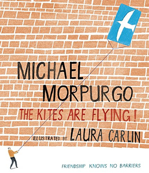 The Kites are Flying! by Michael Morpurgo 9781406326031 [USED COPY]