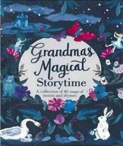 Grandma's Magical Storytime by Parragon Books Ltd 9781474802734 [USED COPY]