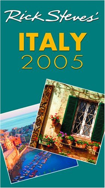 Rick Steves Italy 2005 by Rick Steves 9781566916790 [USED COPY]