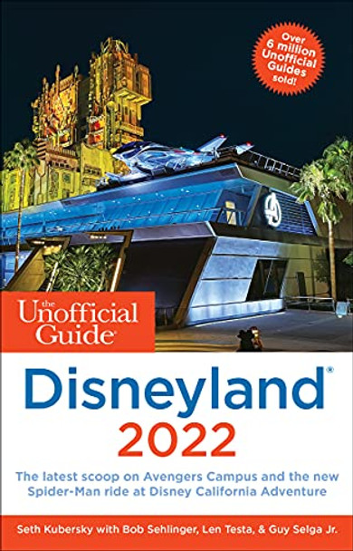 The Unofficial Guide to Disneyland 2022 by Seth Kubersky 9781628091274 [USED COPY]