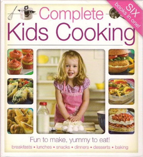 Complete Kids Cooking by Hinkler Books PTY Ltd 9781741843064 [USED COPY]