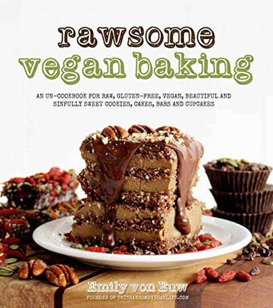 Rawsome Vegan Baking by Emily von Euw 9781624140556 [USED COPY]