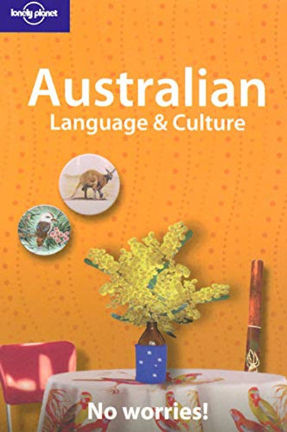 Australian Language and Culture: No Worries! by Paul Smitz 9781740590990 [USED COPY]