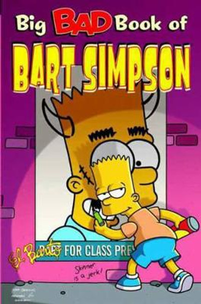 Simpsons Comics Present the Big Bad Book of Bart by Matt Groening 9781840236545 [USED COPY]