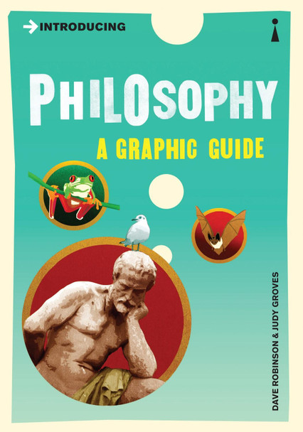 Introducing Philosophy: A Graphic Guide by Dave Robinson 9781840468533 [USED COPY]