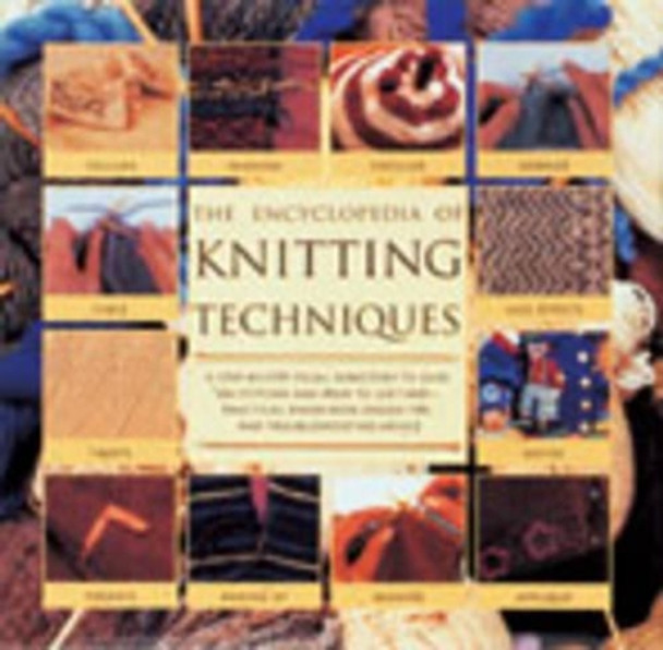 Encyclopedia of Knitting: Step-By-Step Techniques, Stitches and Inspirational Designs by Lesley Stanfield 9781840922905 [USED COPY]