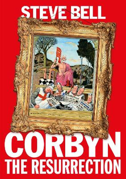 Corbyn: The Resurrection by Steve Bell 9781783351602 [USED COPY]