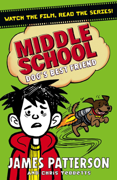 Middle School: Dog's Best Friend: (Middle School 8) by James Patterson 9781784753900 [USED COPY]