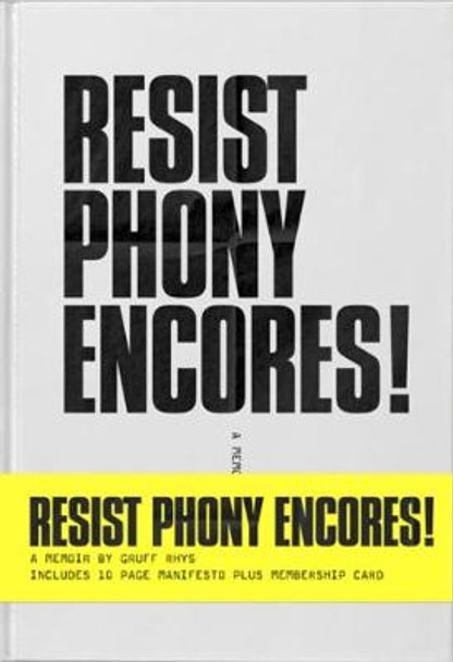 Resist Phony Encores! by Gruff Rhys