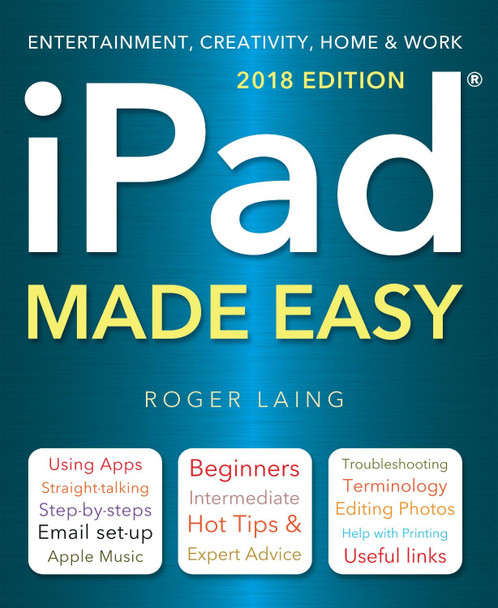 iPad Made Easy (2018 Edition) by Roger Laing 9781786647771 [USED COPY]