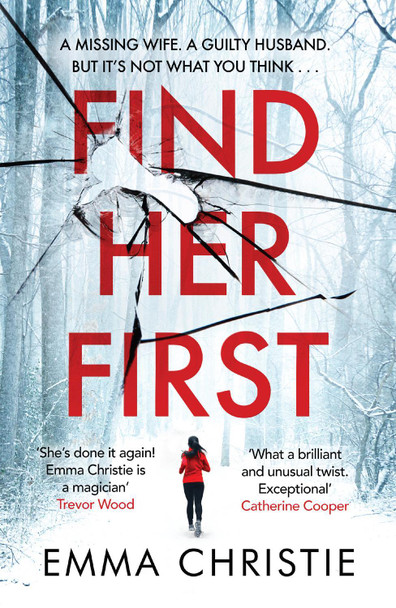 Find Her First by Emma Christie 9781787396982 [USED COPY]