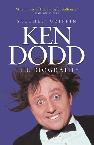 Ken Dodd: The Biography by Stephen Griffin 9781789290080 [USED COPY]