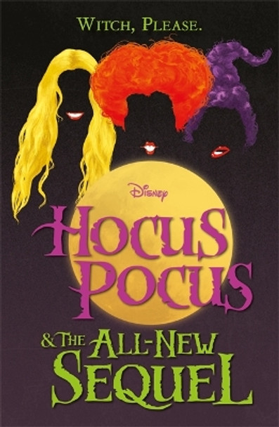 Disney: Hocus Pocus & The All New Sequel by Autumn Publishing 9781803684833 [USED COPY]