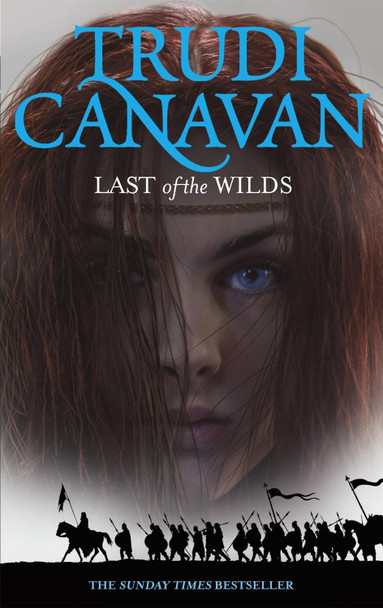 Last Of The Wilds: Book 2 of the Age of the Five by Trudi Canavan 9781841499642 [USED COPY]