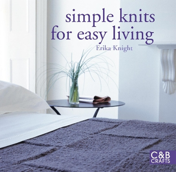 Simple Knits for Easy Living by Erika Knight 9781843406327 [USED COPY]