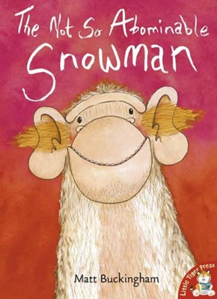 The Not So Abominable Snowman by Matt Buckingham 9781845061999 [USED COPY]