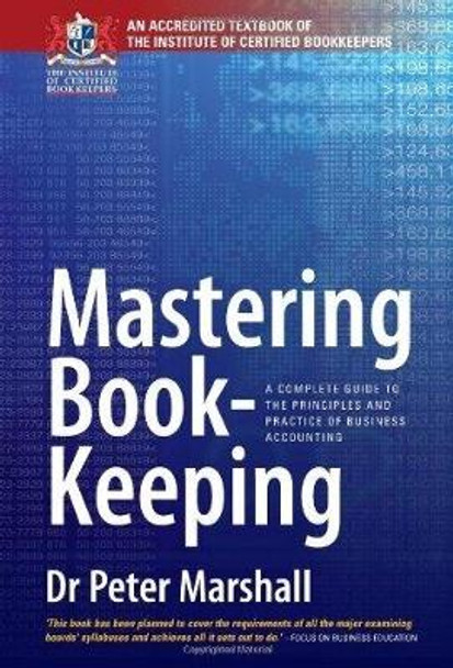 Mastering Book-Keeping 9th Edition: A Complete Guide to the Principles and Practice of Business Accounting by Dr. Peter Marshall 9781845284466 [USED COPY]