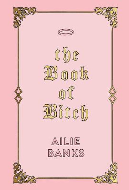The Book of Bitch by Ailie Banks