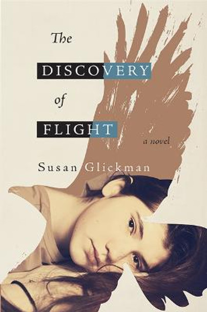 The Discovery of Flight by Susan Glickman