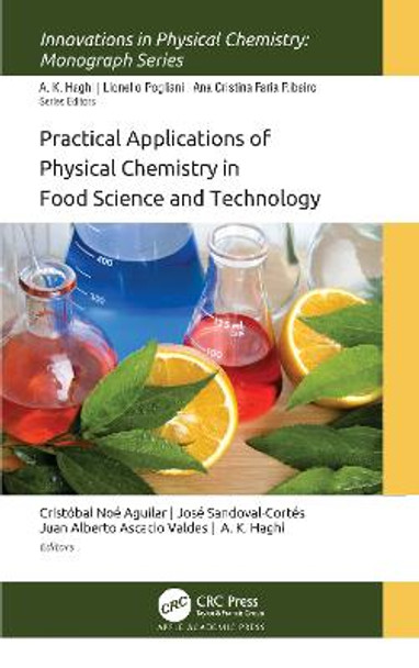 Practical Applications of Physical Chemistry in Food Science and Technology by Cristobal Noe Aguilar