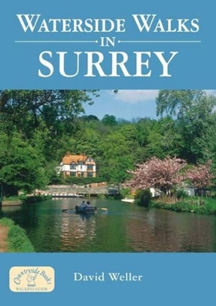 Waterside Walks in Surrey by David Weller 9781853065637 [USED COPY]